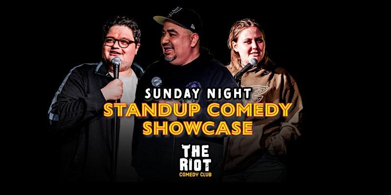Riot Riverwalk Comedy Club presents Sunday Night Standup Comedy Showcase