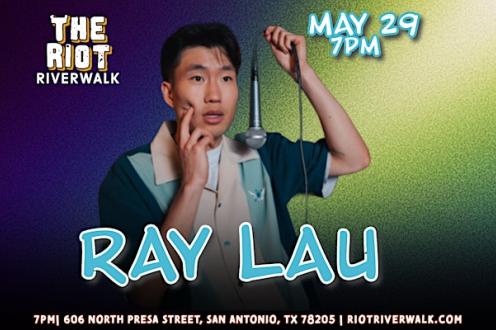 Comedian Ray Lau Live in San Antonio at Riot Riverwalk Comedy Club