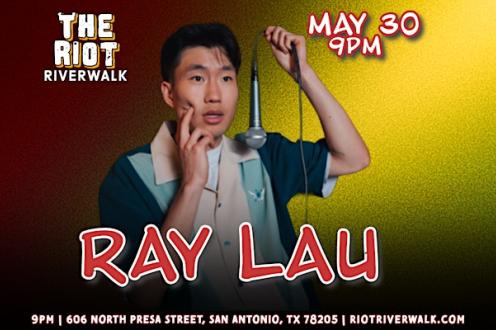 Comedian Ray Lau Live in San Antonio at Riot Riverwalk Comedy Club