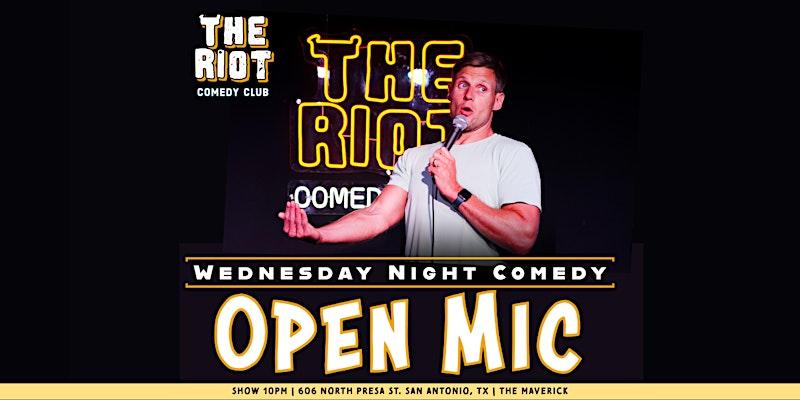 Riot Comedy Club presents Wednesday Night Standup Comedy Open Mic