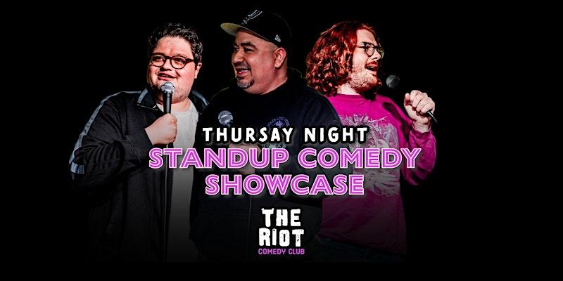 Riot Comedy Club presents Thursday Night Standup Comedy Showcase